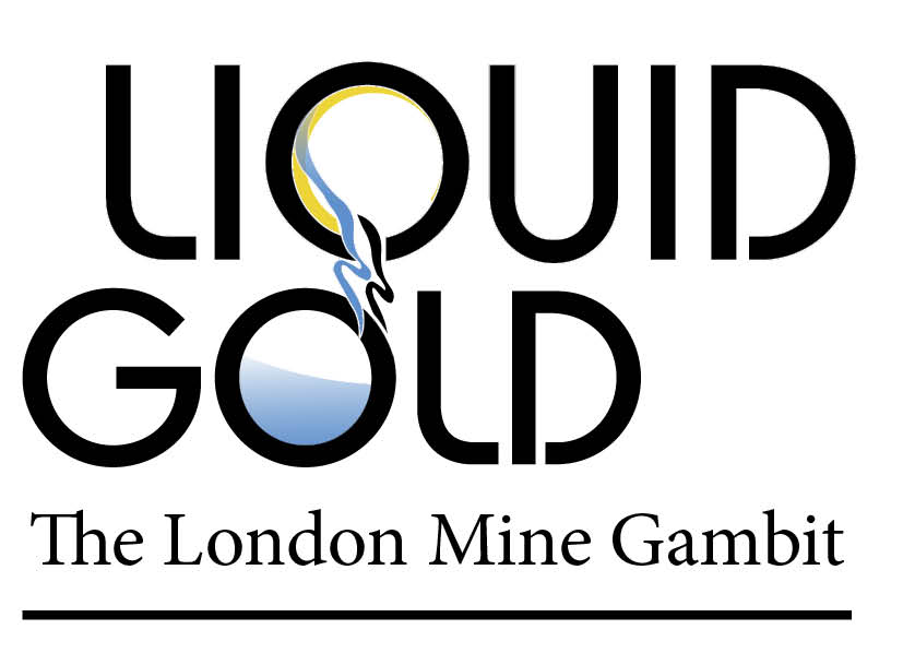 Liquid Gold: The London Mine Gambit